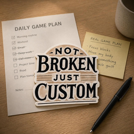 Not Broken, Just Custom Sticker | Neurodivergent Affirmation Vinyl Decal
