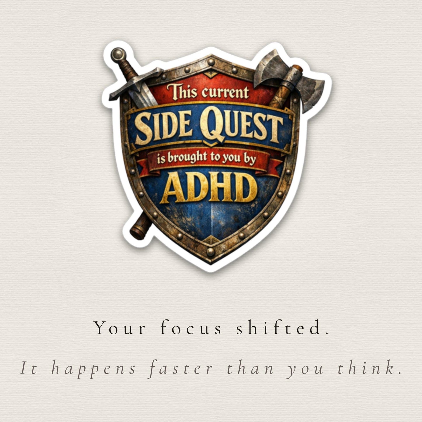 This Side Quest Is Brought to You by ADHD Sticker | Neurodivergent RPG Humor Vinyl Decal