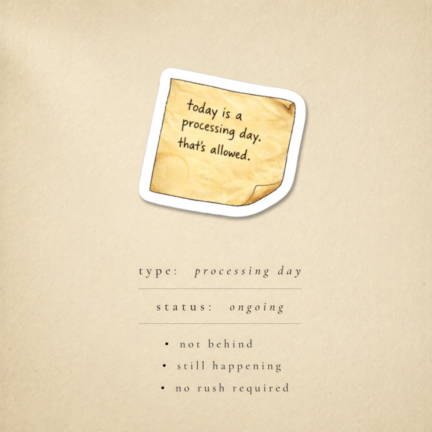 Today Is a Processing Day