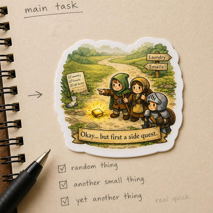 Okay… But First a Side Quest