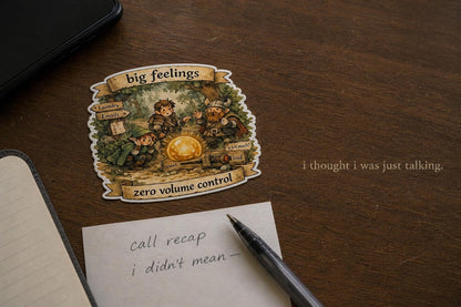Big Feelings, Zero Volume Control Sticker