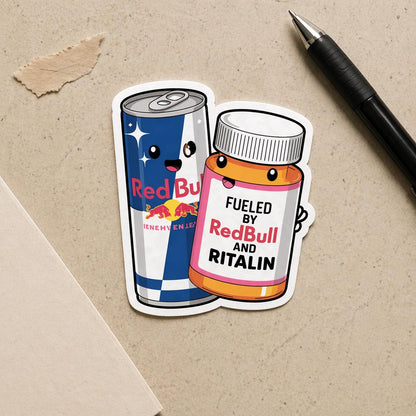 Fueled by RedBull and Ritalin